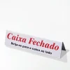 Placa de Identificação Caixa Fechado 30×7 cm
