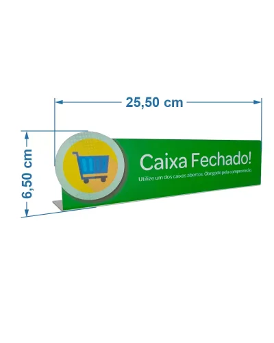 Placa de Identificação Caixa em Pausa ou Fechado 25,5×6,5×5 em Ps 1mm