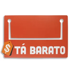 Placa Tá Barato 12x8cm com visor superior para etiqueta promocional