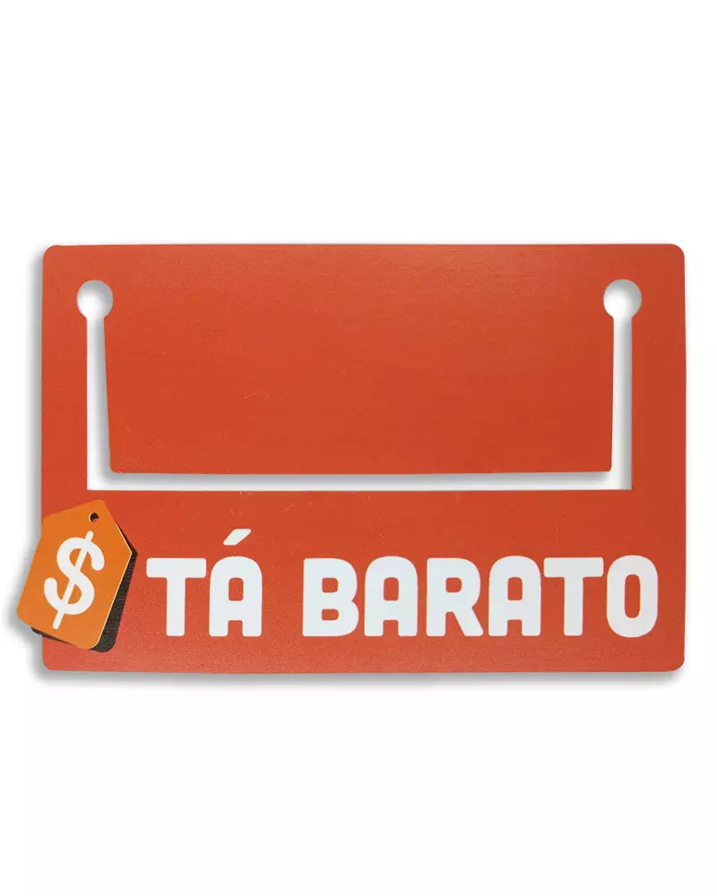 Placa Tá Barato 12x8cm com visor superior para etiqueta promocional